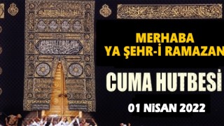 01.04.2022 Tarihli Cuma Hutbesi