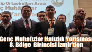 Genç Muhafızlar Hafızlık Yarışması 8. Bölge Birincisi İzmir'den