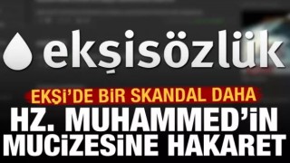 Ekşi Sözlük'te Hz. Muhammed ve mucizesine hakaret