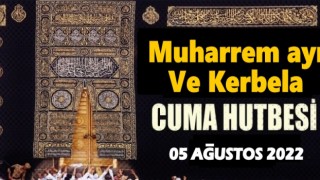 05.08.2022 Tarihli Cuma Hutbesi