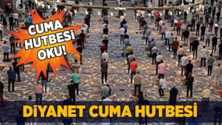 16 Haziran 20223 Tarihli Cuma Hutbesi