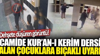 Camide çocuklara bıçaklı tehdit