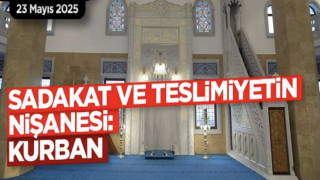 23.05.20225 Tarihli Cuma Hutbesi