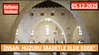 05 Aralık 2025 Tarihli Cuma Hutbesi