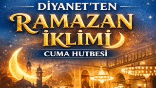 13 Şubat 2026 Tarihli Cuma Hutbesi