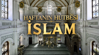 10 Nisan 2026 Tarihli Cuma Hutbesi