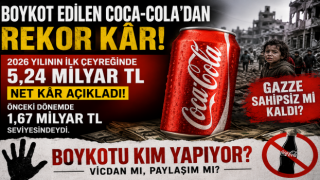 BOYKOT TARTIŞMALARI SÜRERKEN COCA-COLA’DAN REKOR KÂR