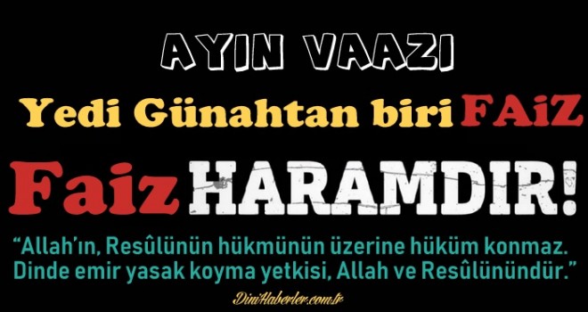 Ayın Vaazı, Yedi Günahtan biri FAİZ