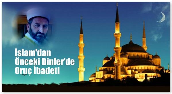 İslam'dan Önceki Dinler'de Oruç İbadeti