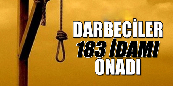 Darbeciler 183 idamı onadı