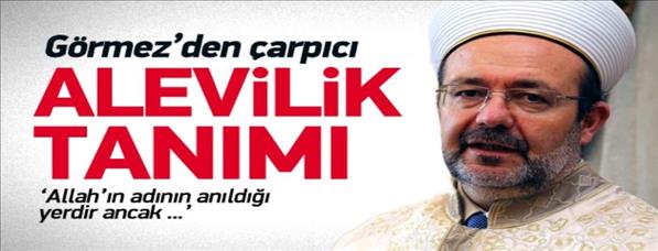 Görmez: Cemevi, caminin karşısında gösterilmemeli