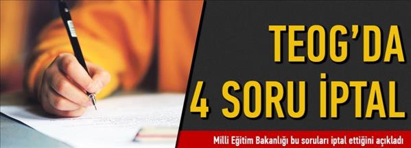 TEOG'da bu sorular iptal!