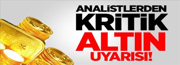 Altını olanlara çok kritik uyarı!