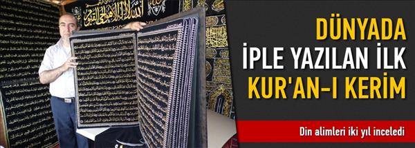 Dünyada iple yazılan ilk Kur'an-ı Kerim