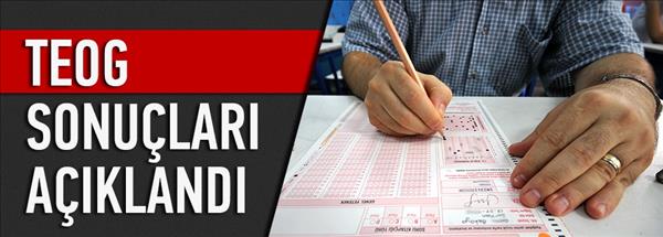 TEOG sonuçları açıklandı