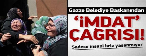 Gazze Belediye Başkanından imdat çağrısı