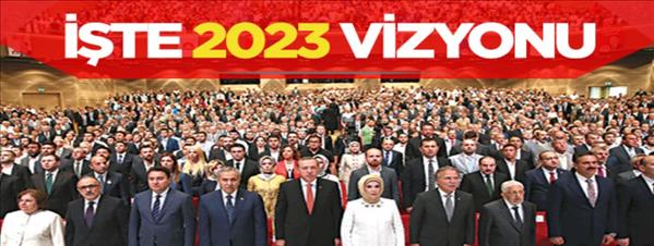 İşte 2023 vizyonu