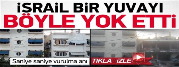 İsrail Gazze'deki evi böyle vurdu