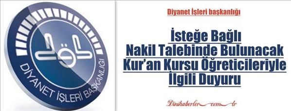 İsteğe Bağlı Nakil Talebinde Bulunacak Kur’an Kursu Öğreticileriyle İlgili Duyuru