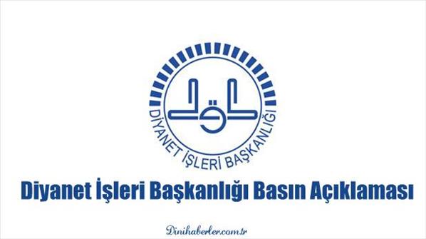 Diyanet İşleri Başkanlığından Basın Açıklaması...