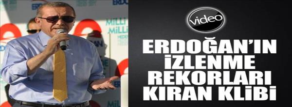 İzlenme Rekorları Kıran Erdoğan Klibi