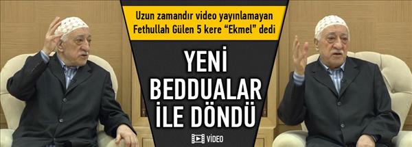 Fethullah Gülen'den yeni beddua ve "Ekmel" mesajı