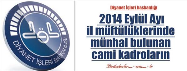 Eylül Ayı Münhal Kadrolar 2014