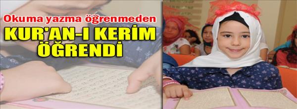 Okuma yazma öğrenmeden Kur'an-ı Kerim öğrendi