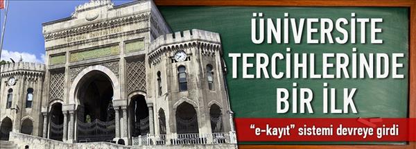 Üniversite tarihinde ilk olan "e-kayıt" başladı