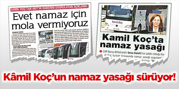 Kamil Koç’un namaz karşıtlığı sürüyor