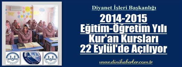 Kur'an Kursları 22 Eylül'de Açılıyor