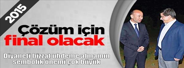 Davutoğlu: Diyaneti bizzat uhdeme almamın sembolik önemi çok büyük.