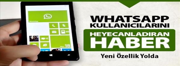 WhatsApp Kullanıcılarını Heyecanladıran Haber