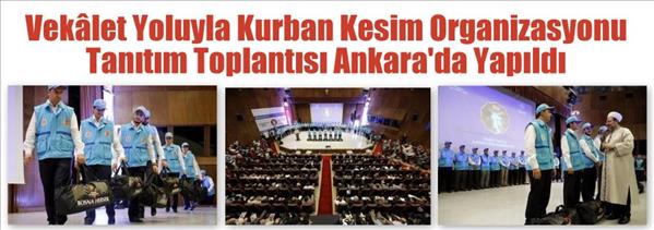 Vekâlet Yoluyla Kurban Kesim Organizasyonu Tanıtım Toplantısı Yapıldı