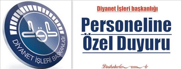 Diyanet İşleri Başkalığı Personeline Özel Duyuru