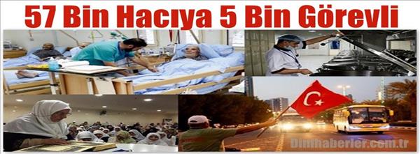 57 Bin Hacıya 5 Bin Görevli