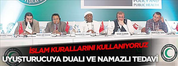Uyuşturucuya dualı ve namazlı tedavi