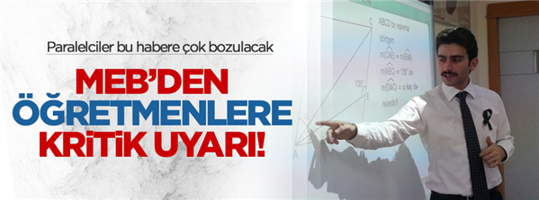 MEB'den öğretmenlere kritik uyarı!