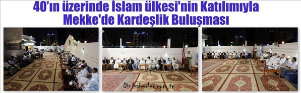 Mekke de kardeşlik buluşması
