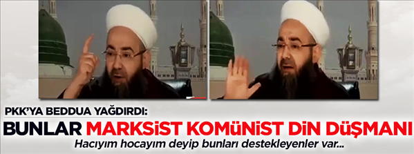 Cübbeli Ahmet Hoca'dan PKK'ya beddua