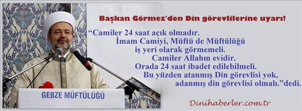 Görmez'den Din görevlilerine uyarı!