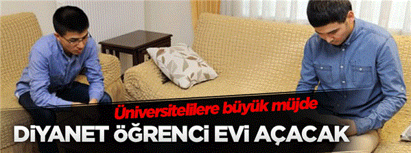 Diyanet her ilde öğrenci evleri açacak