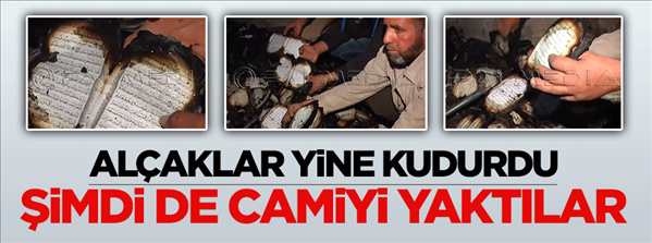 Alçaklar bu sefer de cami yaktı