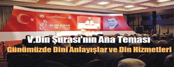 V. Din Şûrası 10.00da başlayacak