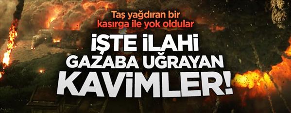 HELAK EDİLEN KAVİMLER VE HELAK SEBEPLERİ