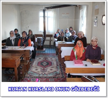 KUR’AN KURSLARI ONUN GÖZ BEBEĞİ