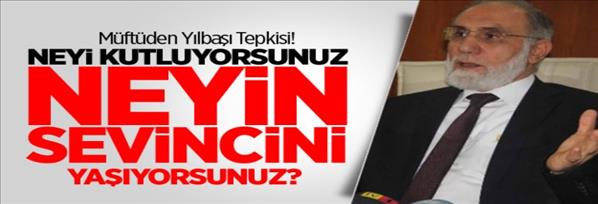 YILBAŞINDA NEYİ KUTLUYORSUNUZ