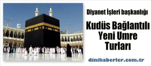 Diyanet ten Kudüs Bağlantılı Yeni Umre Turları