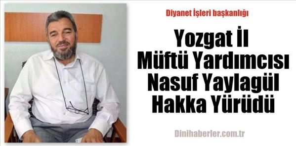 Müftü Nasuf Yaylagül vefat etti