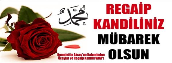 Üçaylar ve Regaip kandili